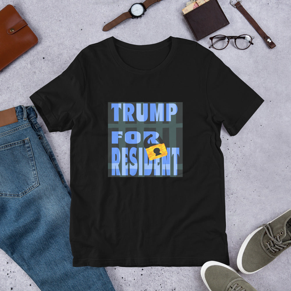 Trump for Resident Unisex t-shirt