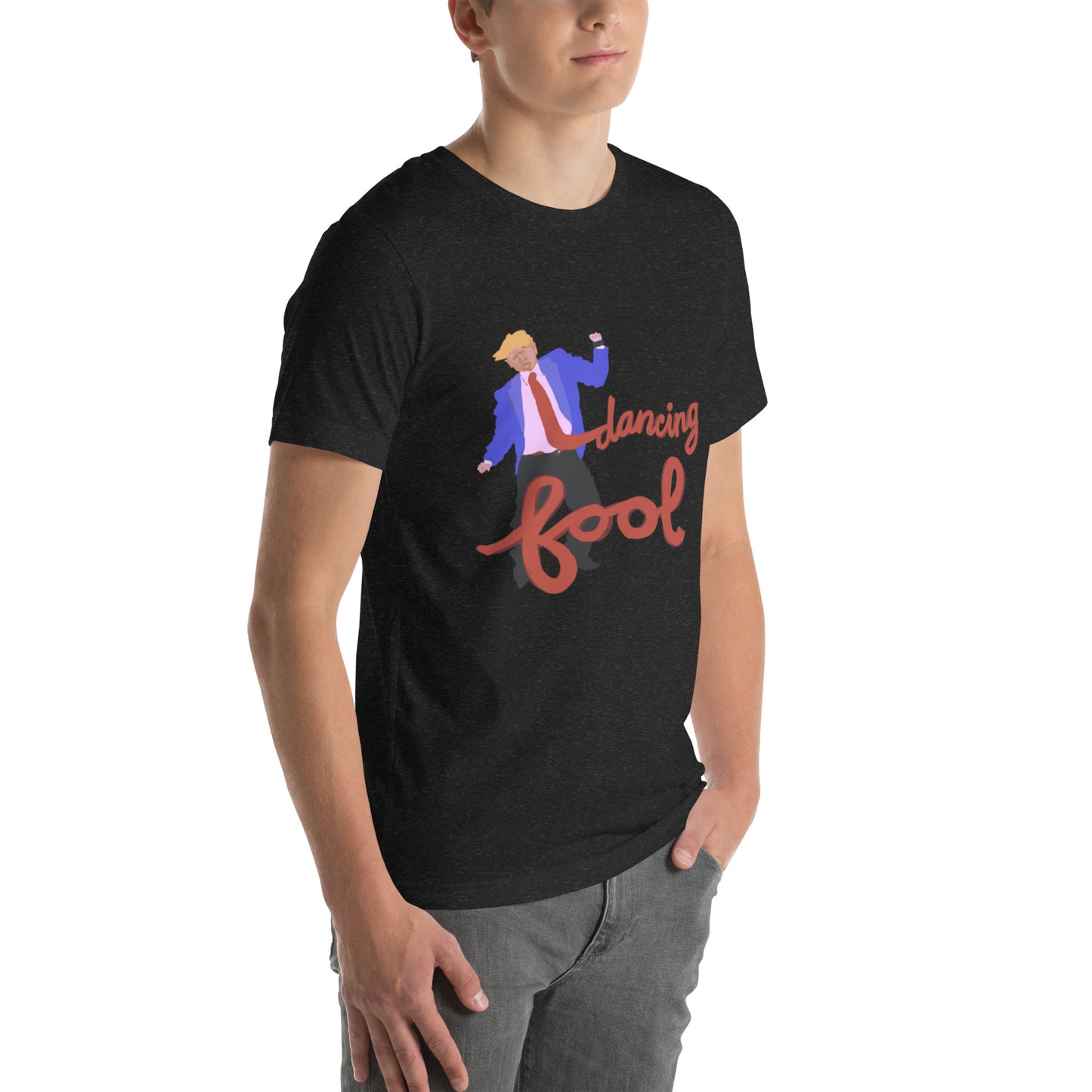 Dancing Fool Unisex t-shirt