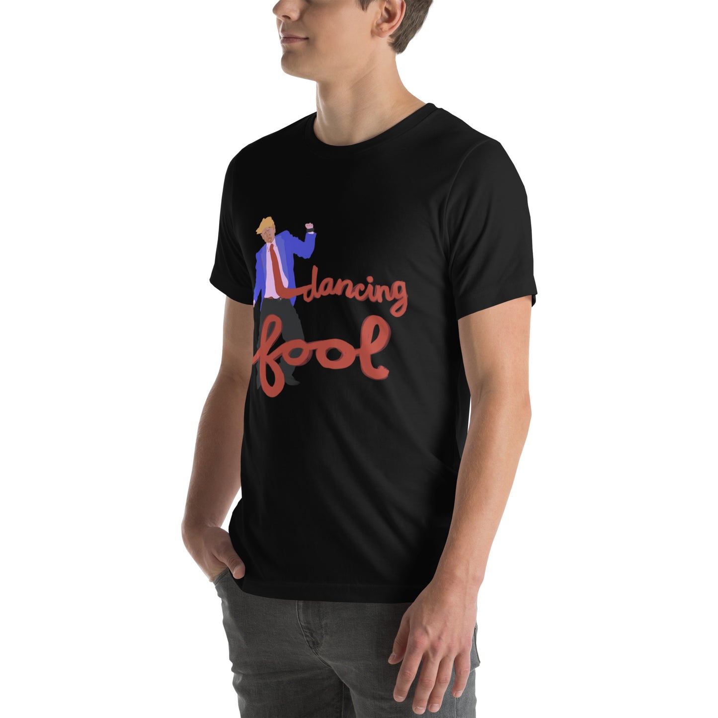 Dancing Fool Unisex t-shirt