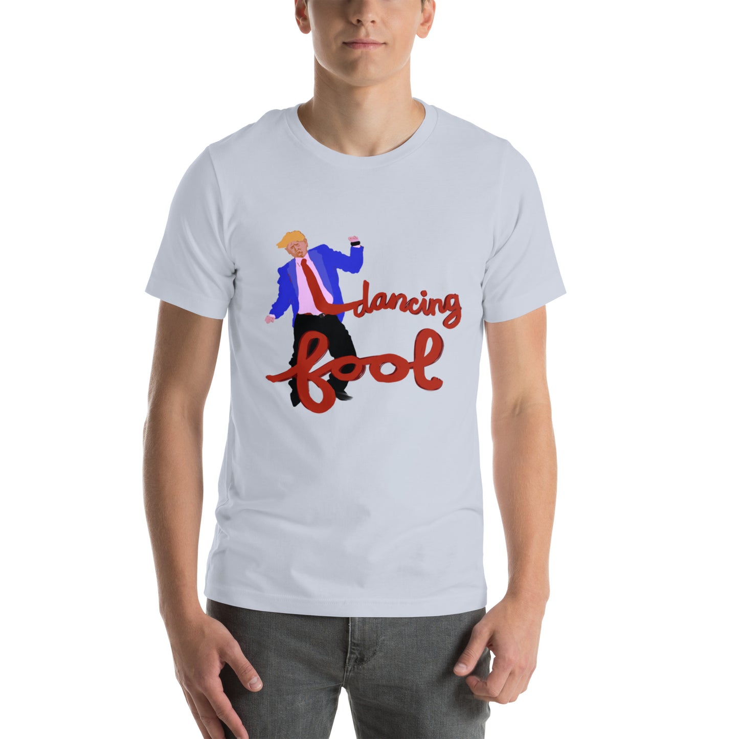 Dancing Fool Unisex t-shirt