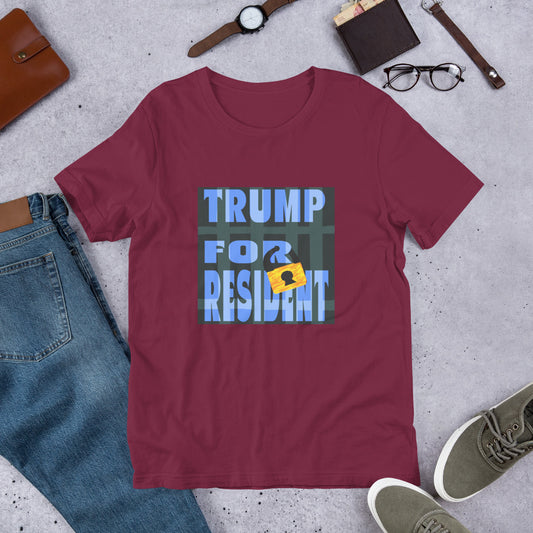 Trump for Resident Unisex t-shirt