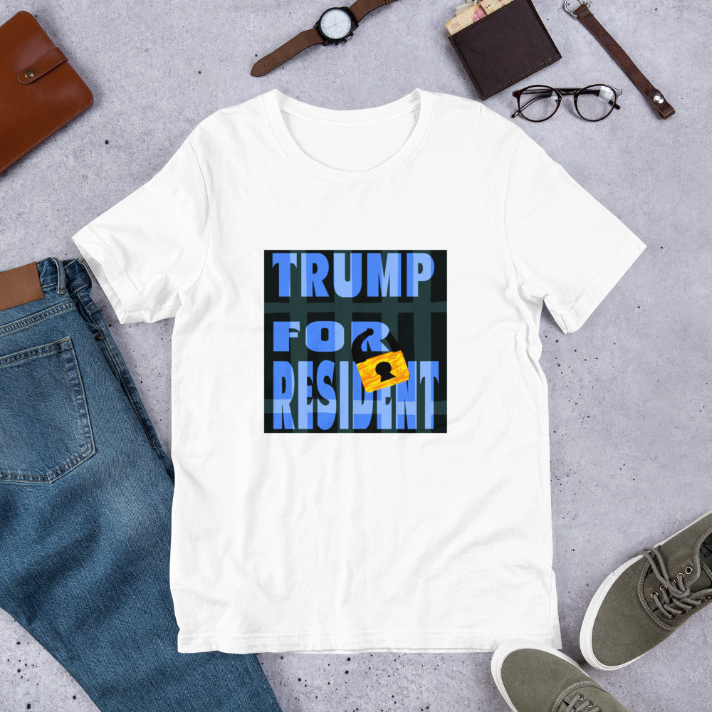 Trump for Resident Unisex t-shirt