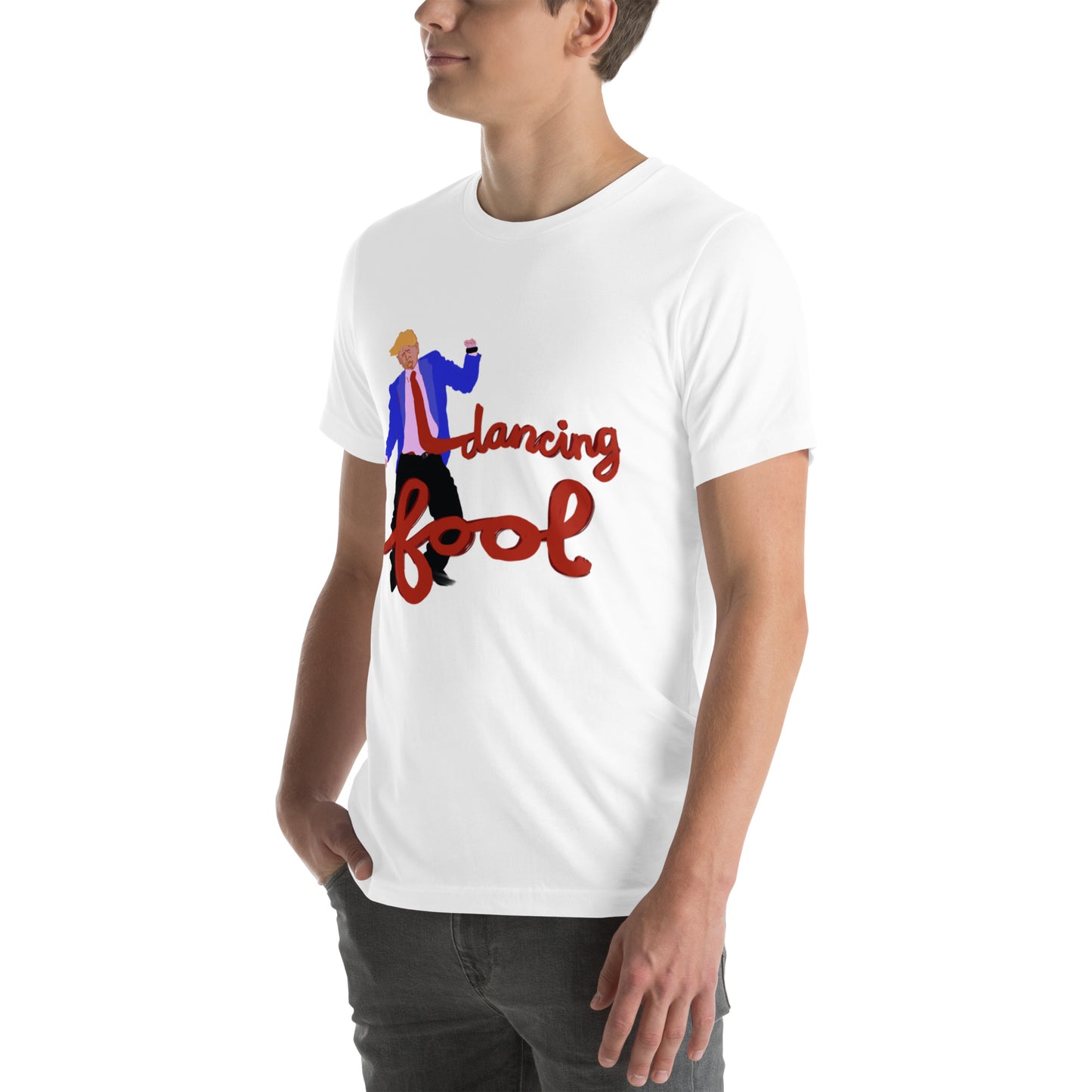 Dancing Fool Unisex t-shirt