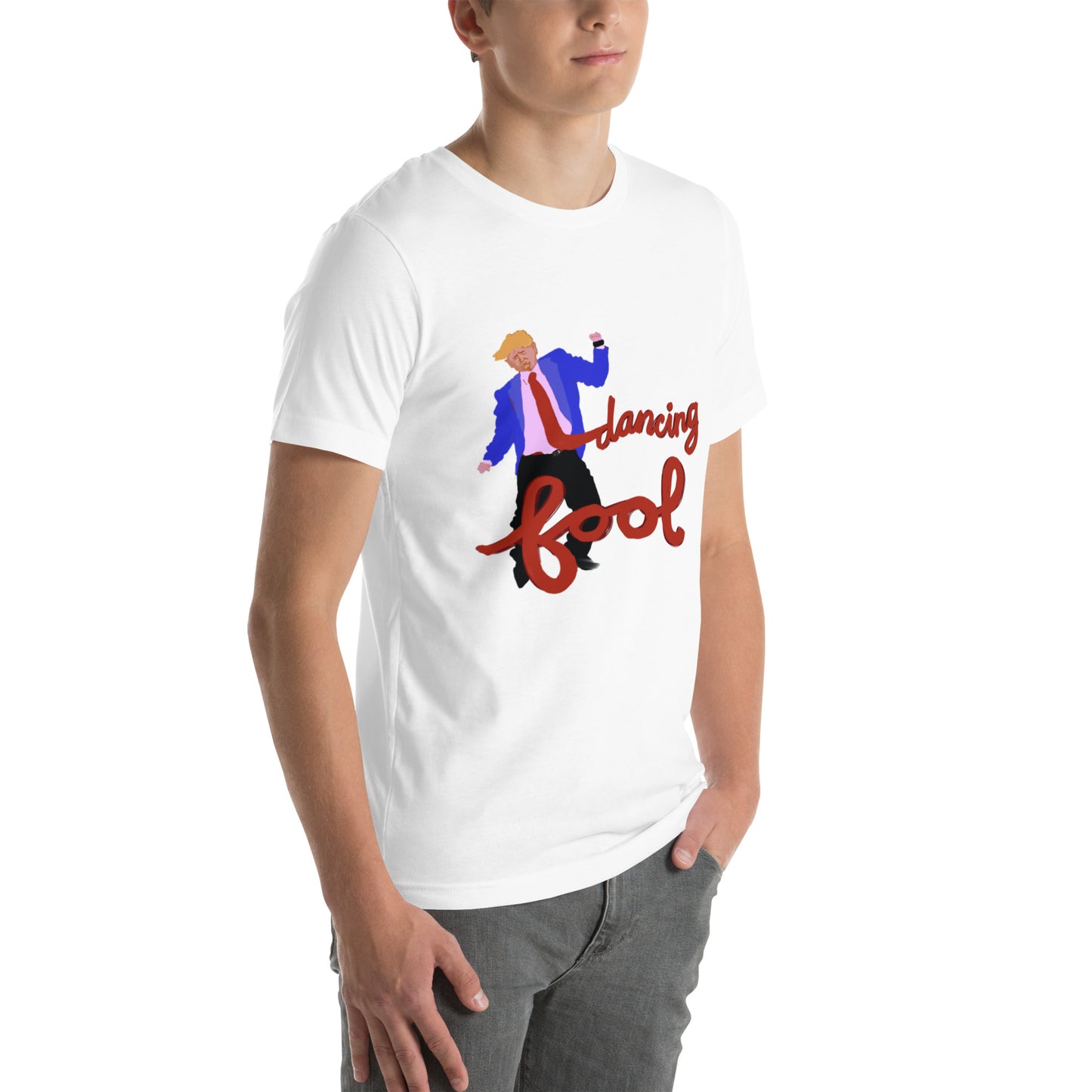 Dancing Fool Unisex t-shirt